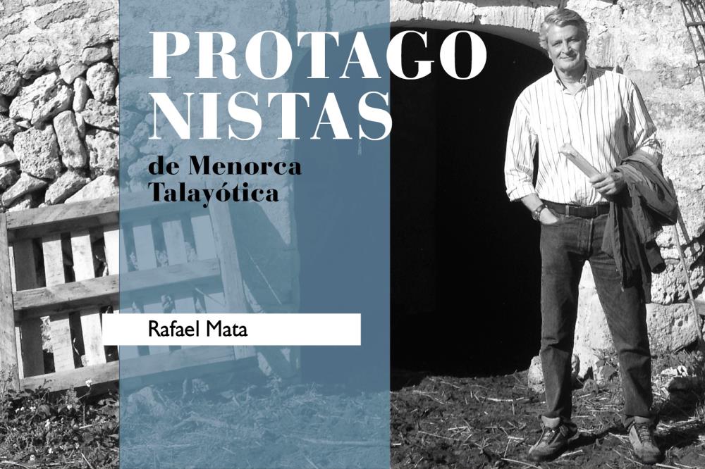 Rafael Mata protagonistas menorca talayotica