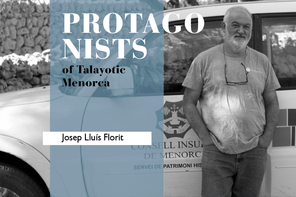 Talayotic Menorca protagonists josep florit
