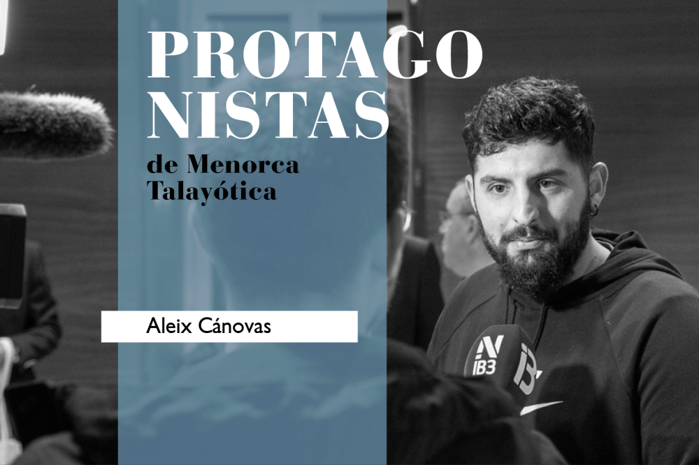 aleix cànoves protagonistas menorca talayótica