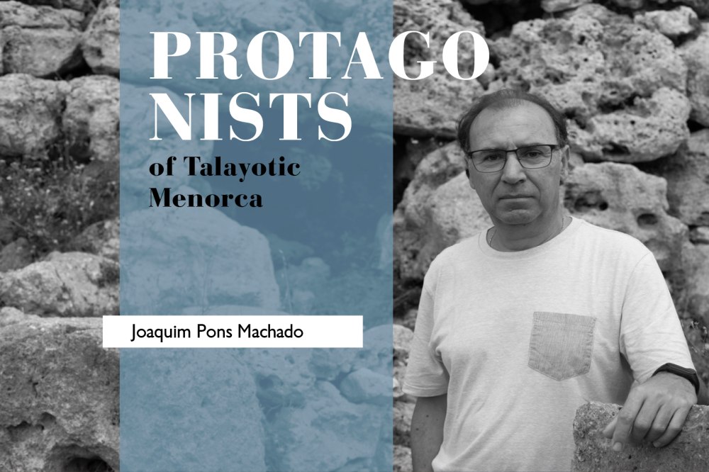 joaquim pons protagonists talayotic menorca