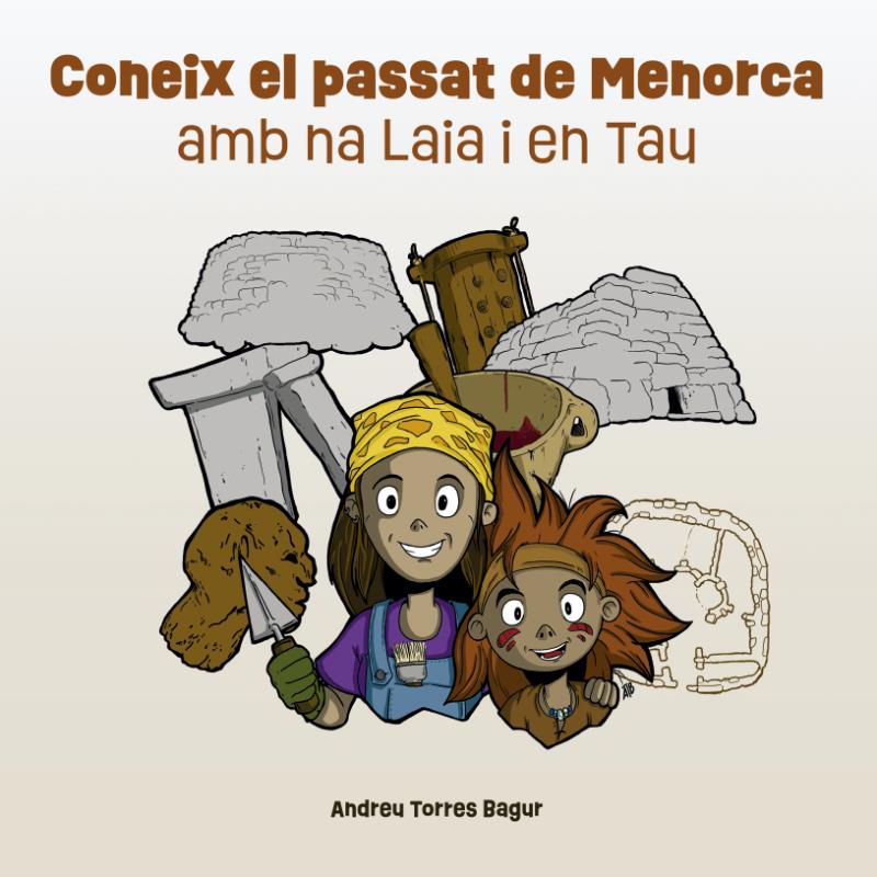 portada Coneix el passat de Menorca amb na Laia i en Tau